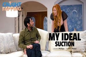 Lauren Phillips – My Perfect Suction