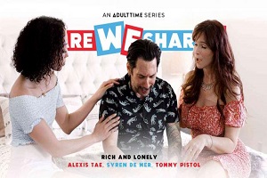 Syren De Mer & Alexis Tae – Wealthy And Lonely