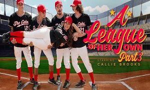 Callie Brooks – A League of Her Personal: Half 3 – Deliver It House