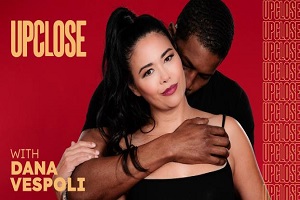 Dana Vespoli – Up Shut With Dana Vespoli