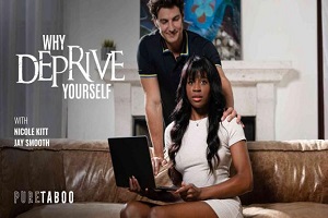 Nicole Kitt – Why Deprive Your self