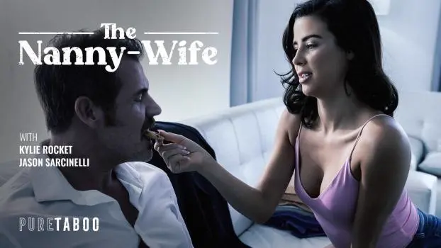 Kylie Rocket – The Nanny-Spouse