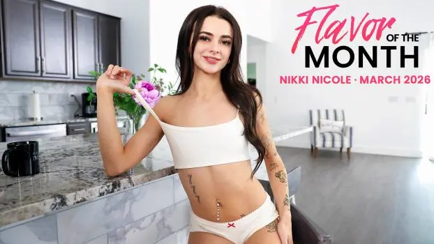 Nikki Nicole – March 2026 Taste Of The Month Nikki Nicole – S13:E10