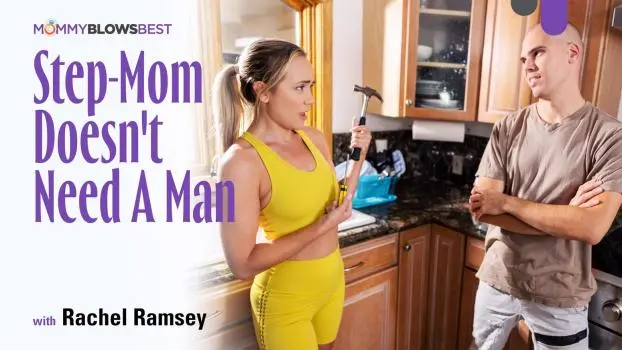 Rachel Ramsey – Step-Mother Doesn’t Want A Man