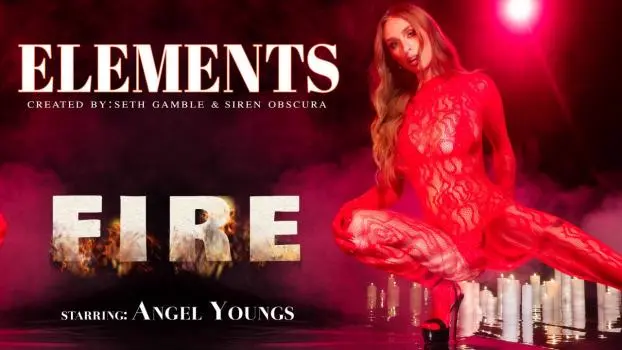 Angel Youngs – Parts Episode 4: FIRE