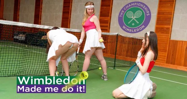 Amelia Ost, Alice Klay & Tanya Ray – Wimbledon made me do it 1/3